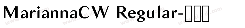 MariannaCW Regular字体转换 MariannaCW Regular字体转换